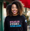 Jack and Jill My Black Job Long Sleeve Tee